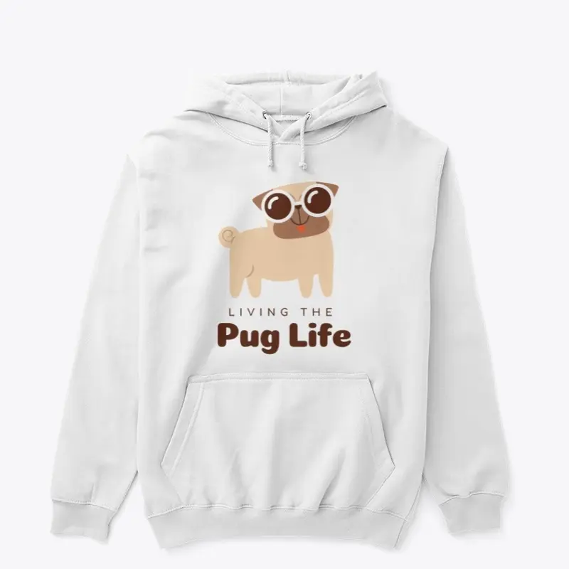 Pug life